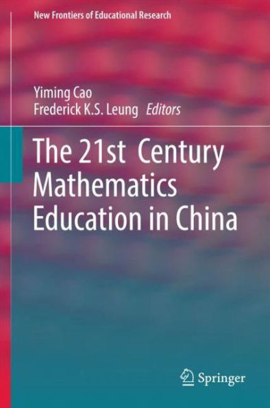 The 21st Century Mathematics Education China