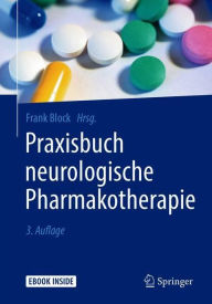 Title: Praxisbuch neurologische Pharmakotherapie / Edition 3, Author: Frank Block