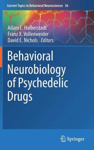 Behavioral Neurobiology of Psychedelic Drugs