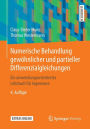 Numerische Behandlung gewï¿½hnlicher und partieller Differenzialgleichungen: Ein anwendungsorientiertes Lehrbuch fï¿½r Ingenieure / Edition 4