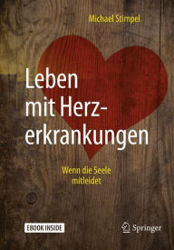 Title: Leben mit Herzerkrankungen: Wenn die Seele mitleidet, Author: Michael Stimpel