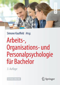 Title: Arbeits-, Organisations- und Personalpsychologie für Bachelor, Author: Simone Kauffeld