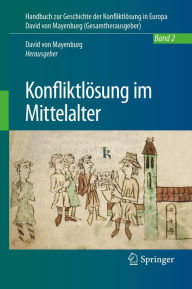 Title: Konfliktlösung im Mittelalter, Author: David von Mayenburg