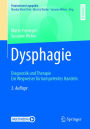 Dysphagie: Diagnostik und Therapie. Ein Wegweiser für kompetentes Handeln