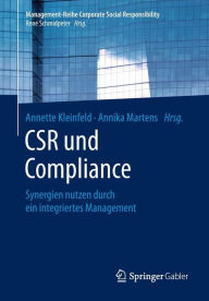 Title: CSR und Compliance: Synergien nutzen durch ein integriertes Management, Author: Annette Kleinfeld