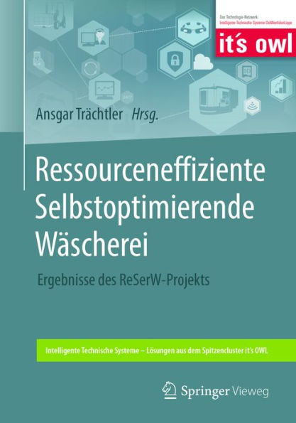 Ressourceneffiziente Selbstoptimierende Wäscherei: Ergebnisse des ReSerW-Projekts