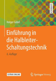Title: Einfï¿½hrung in die Halbleiter-Schaltungstechnik / Edition 6, Author: Holger Gïbel