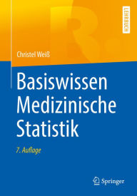 Title: Basiswissen Medizinische Statistik, Author: Christel Weiß