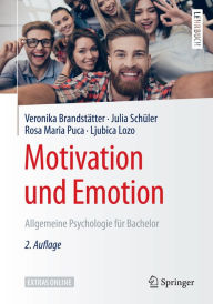 Title: Motivation und Emotion: Allgemeine Psychologie für Bachelor, Author: Veronika Brandstätter