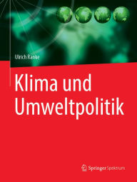 Title: Klima und Umweltpolitik, Author: Ulrich Ranke