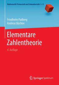 Title: Elementare Zahlentheorie / Edition 4, Author: Friedhelm Padberg
