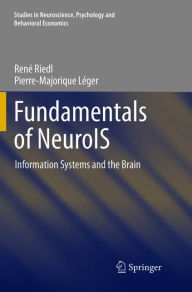 Title: Fundamentals of NeuroIS: Information Systems and the Brain, Author: Renï Riedl