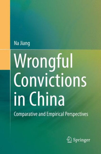 Wrongful Convictions China: Comparative and Empirical Perspectives