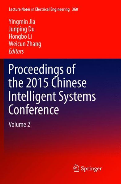 Proceedings of the 2015 Chinese Intelligent Systems Conference: Volume 2