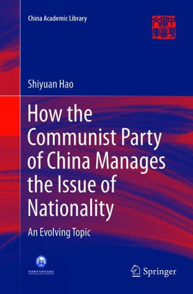 How the Communist Party of China Manages Issue Nationality: An Evolving Topic
