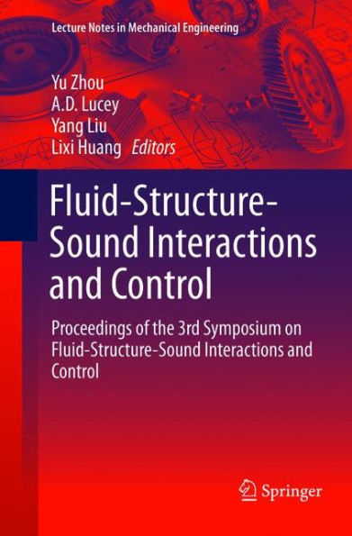 Fluid-Structure-Sound Interactions and Control: Proceedings of the 3rd Symposium on Fluid-Structure-Sound Interactions and Control