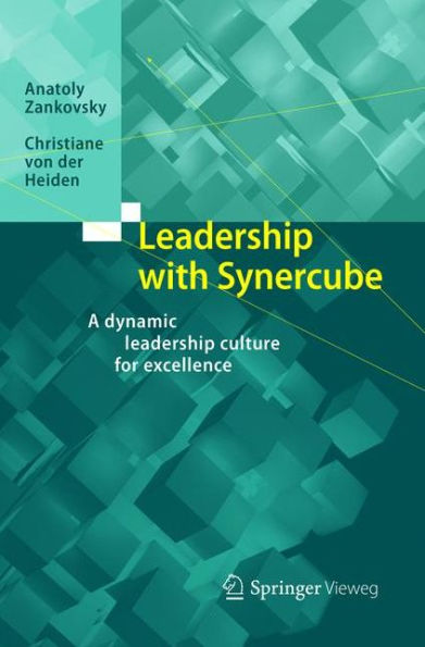 Leadership with Synercube: A dynamic leadership culture for excellence