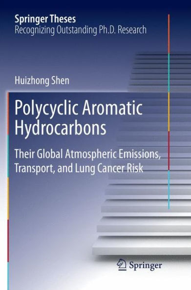 Polycyclic Aromatic Hydrocarbons: Their Global Atmospheric Emissions, Transport, and Lung Cancer Risk