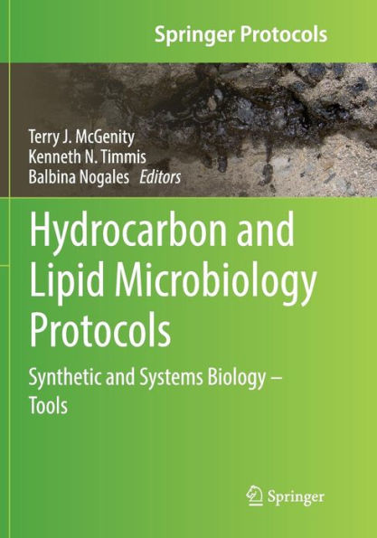 Hydrocarbon and Lipid Microbiology Protocols: Synthetic and Systems Biology - Tools
