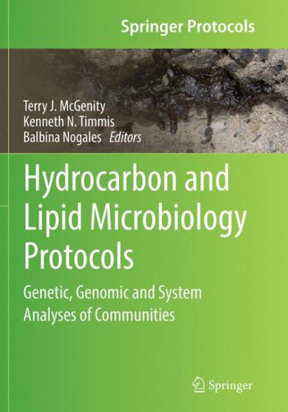 Hydrocarbon and Lipid Microbiology Protocols: Genetic, Genomic and System Analyses of Communities