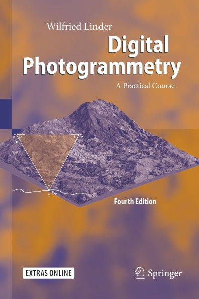 Digital Photogrammetry: A Practical Course / Edition 4