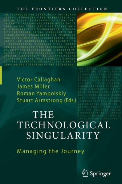 the Technological Singularity: Managing Journey