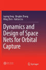 Dynamics and Design of Space Nets for Orbital Capture