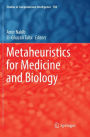 Metaheuristics for Medicine and Biology