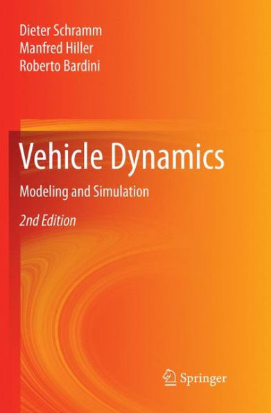 Vehicle Dynamics: Modeling and Simulation / Edition 2