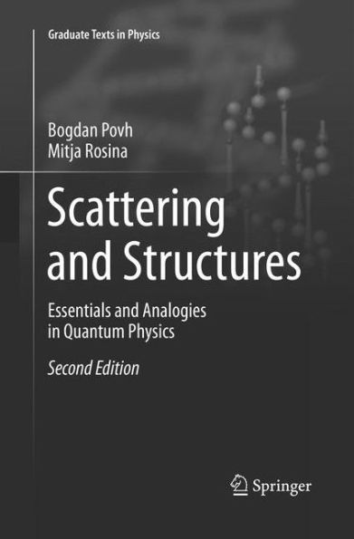 Scattering and Structures: Essentials and Analogies in Quantum Physics / Edition 2