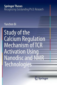 Title: Study of the Calcium Regulation Mechanism of TCR Activation Using Nanodisc and NMR Technologies, Author: Yunchen Bi