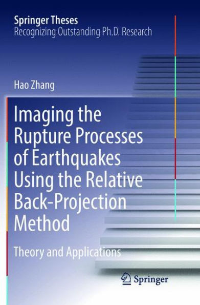Imaging the Rupture Processes of Earthquakes Using the Relative Back-Projection Method: Theory and Applications