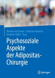 Title: Psychosoziale Aspekte der Adipositas-Chirurgie, Author: Martina de Zwaan