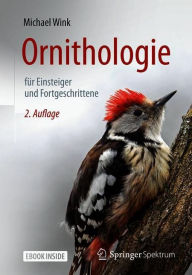Title: Ornithologie für Einsteiger und Fortgeschrittene, Author: Michael Wink