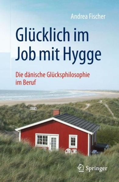 Glï¿½cklich im Job mit Hygge: Die dï¿½nische Glï¿½cksphilosophie Beruf