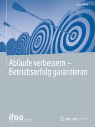 Title: Abläufe verbessern - Betriebserfolg garantieren, Author: ifaa - Institut für angewandte