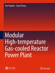 Title: Modular High-temperature Gas-cooled Reactor Power Plant, Author: Kurt Kugeler