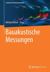 Title: Bauakustische Messungen, Author: Michael Mïser