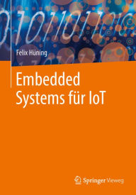 Title: Embedded Systems für IoT, Author: Felix Hüning