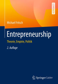 Title: Entrepreneurship: Theorie, Empirie, Politik, Author: Michael Fritsch