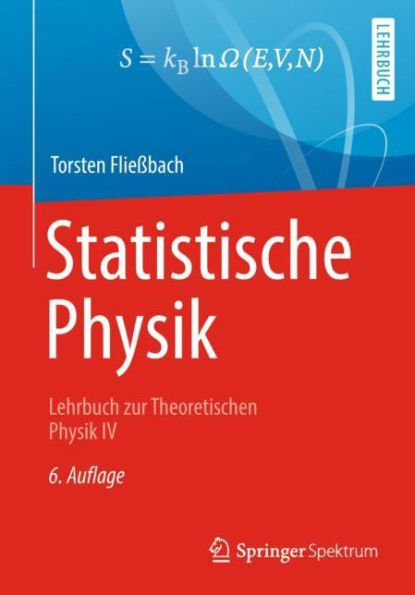 Statistische Physik: Lehrbuch zur Theoretischen Physik IV / Edition 6