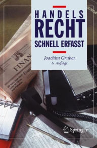 Title: Handelsrecht - Schnell erfasst, Author: Joachim Gruber