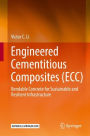 Engineered Cementitious Composites (ECC): Bendable Concrete for Sustainable and Resilient Infrastructure