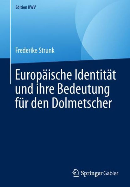 Europï¿½ische Identitï¿½t und ihre Bedeutung fï¿½r den Dolmetscher