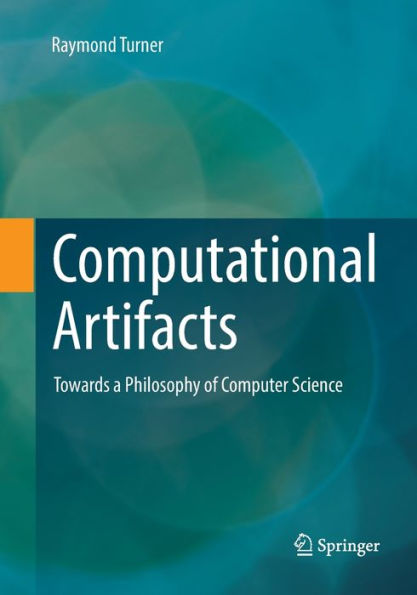 Computational Artifacts: Towards a Philosophy of Computer Science