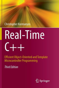 Title: Real-Time C++: Efficient Object-Oriented and Template Microcontroller Programming, Author: Christopher Kormanyos