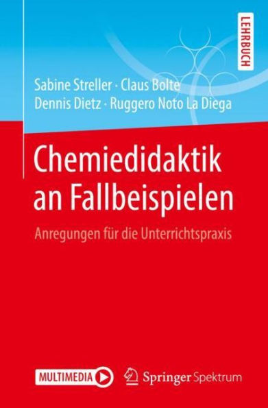 Chemiedidaktik an Fallbeispielen: Anregungen für die Unterrichtspraxis