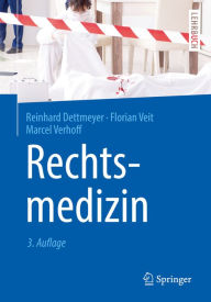 Title: Rechtsmedizin, Author: Reinhard Dettmeyer