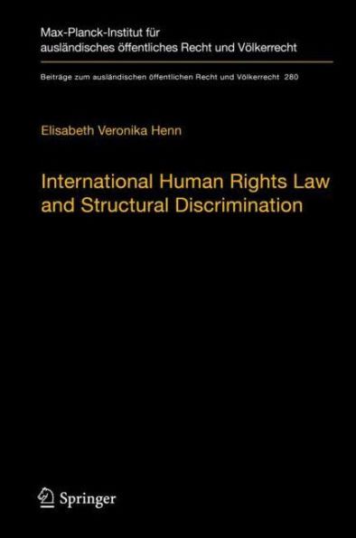 International Human Rights Law and Structural Discrimination: The Example of Violence against Women