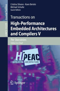 Title: Transactions on High-Performance Embedded Architectures and Compilers V, Author: Cristina Silvano